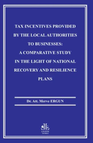 Tax Incentives Provided By The Local Authoritıes To Businesses