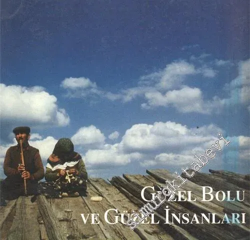 Güzel Bolu ve Güzel İnsanları -        1987