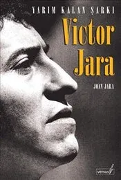 Viktor Jara: Yarım Kalan Şarkı