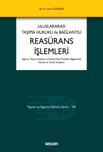 Uluslararası Taşıma Hukuku ile Bağlantılı Reasürans İşlemleri