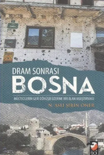Dram Sonrası Bosna Mültecilerin Geri Dönüşü Üzerine Bir Alan Araştırması