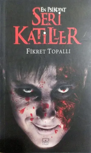 En Psikopat Seri Katiller