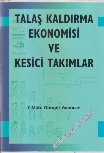 Talaş Kaldırma Ekonomisi Ve Kesici Takımlar CİLTLİ -        1998