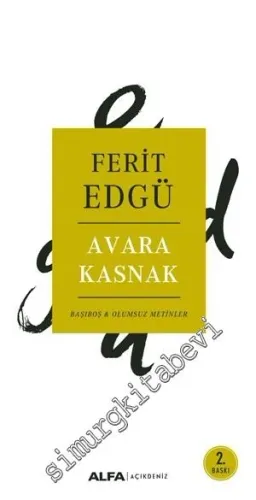 Avara Kasnak: Başıboş ve Olumsuz Metinler - 2019