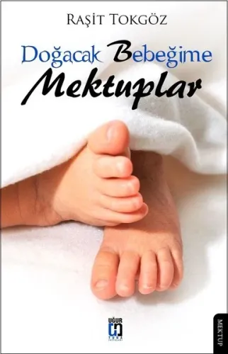 Doğacak Bebeğime Mektuplar