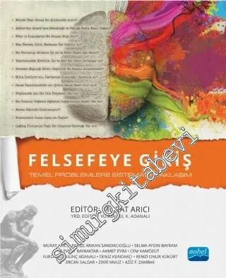 Felsefeye Giriş : Temel Problemlere Sistematik Yaklaşım -        2019