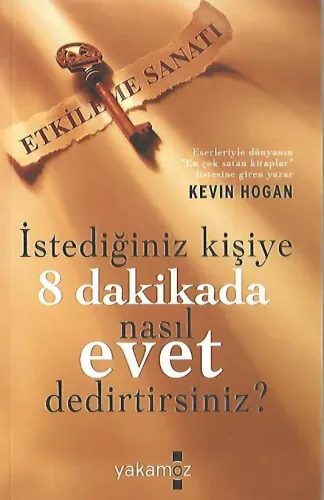 İstediğiniz Kişiye 8 Dakikada Nasıl Evet Dedirtirsiniz?