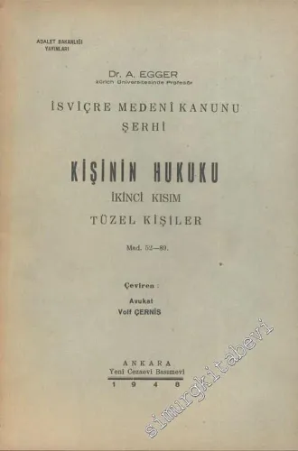 Kişinin Hukuku 2. Kısım Tüzel Kişiler Mad. 52 - 89:  İsviçre Medeni Kanunu Şerhi -