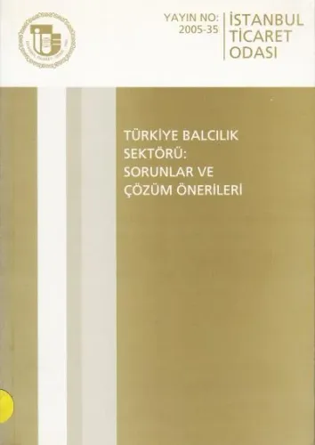 Türkiye Balcılık Sektörü: Sorunlar ve Çözüm Önerileri