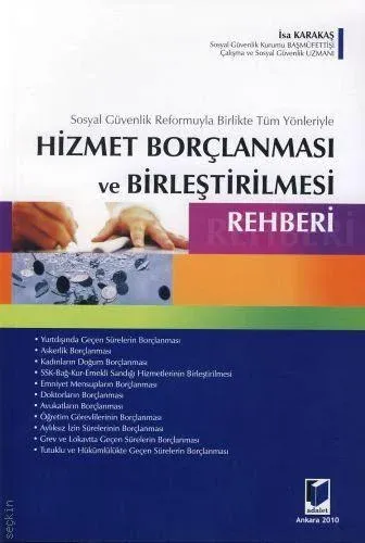 Sosyal Güvenlik Reformuyla Birlikte Tüm Yönleriyle Hizmet Borçlanması ve Birleştirilmesi Rehberi