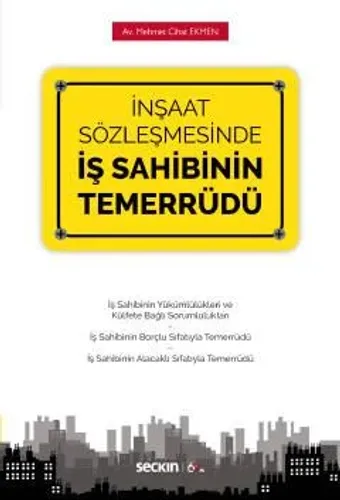 İnşaat Sözleşmesinde İş Sahibinin Temerrüdü