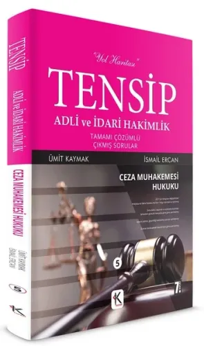 Tensip Ceza Muhakemesi Hukuku Adli ve İdari Hakimlik Tamamı Çözümlü Çıkmış Sorular