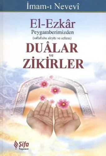 El - Ezkar Peygamberimizden (s.a.v.) Dualar ve Zikirler