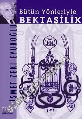 Bütün Yönleriyle Bektaşilik -        2010