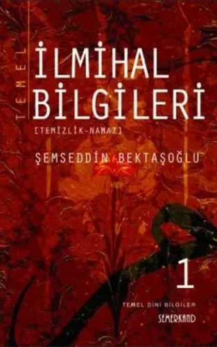 Temel İlmihal Bilgileri 1.Cilt