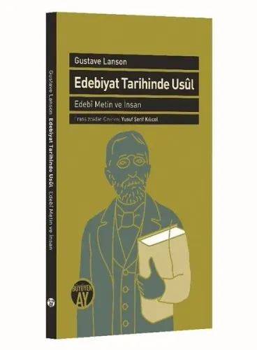 Edebiyat Tarihinde Usul; Edebi Metin ve İnsan