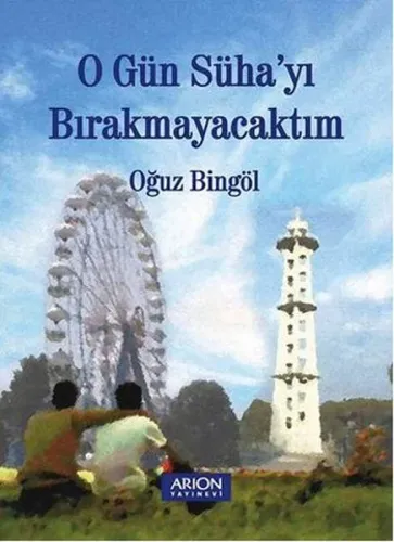 O Gün Süha'yı Bırakmayacaktım