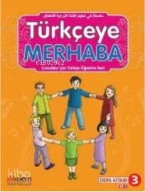 Türkçeye Merhaba A2-1 Ders Kitabı + Çalışma Kitabı; (Ders Kitabı 3)