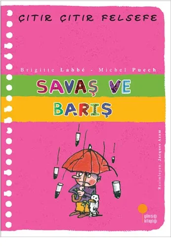 Çıtır Çıtır Felsefe 7 Savaş ve Barış