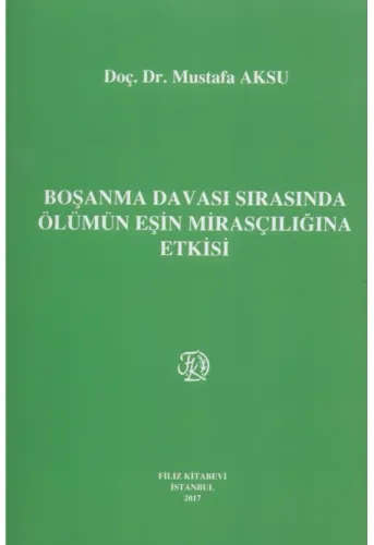 Boşanma Davası Sırasında Ölümün Eşin Mirasçılığına Etkisi
