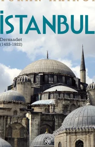 İstanbul : Dersaadet (1453 - 1922) -         2018