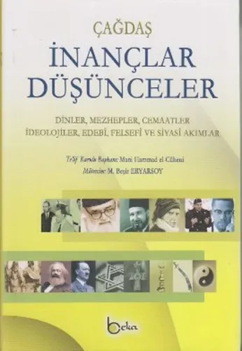 Çağdaş İnançlar Düşünceler (2 Cilt Takım); Dinler, Mezhepler, Cemaatler, İdeolojiler, Edebi, Felsefi ve Siyasi Akımlar