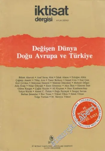 İktisat Dergisi: Aylık Dergi - Dosya: Değişen Dünya Doğu Avrupa ve Türkiye, 15. İktisatçılar Haftası Özel Sayı - Sayı: 305 - 306 - 307      Aralık