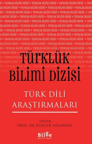Türklük Bilimi Dizisi-Türk Dili Araştırmaları