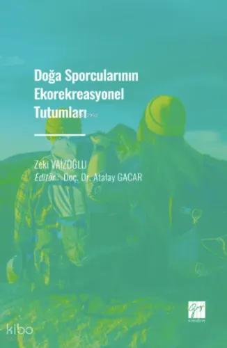Doğa Sporcularının Ekorekreasyonel Tutumları