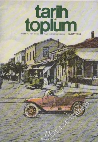 Tarih ve Toplum Aylık Ansiklopedik Dergi - Sayı: 110,  Cilt: 19    Şubat 1993
