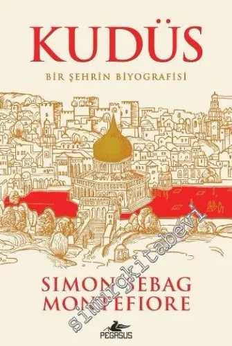 Kudüs: Bir Şehrin Biyografisi -        2016