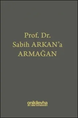 Prof. Dr. Sabih Arkan'a Armağan