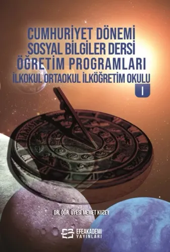 Cumhuriyet Dönemi Sosyal Bilgiler Dersi Öğretim Programları İlkokul Ortaokul İlköğretim Okulu I