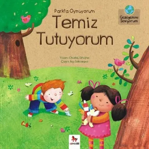 Parkta Oynuyorum, Temiz Tutuyorum; Gezegenimi Seviyorum