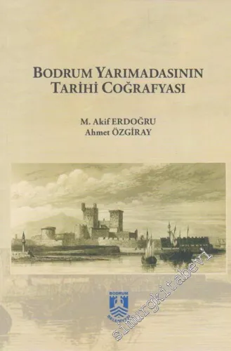 Bodrum Yarımadasının Tarihi Coğrafyası -        2017