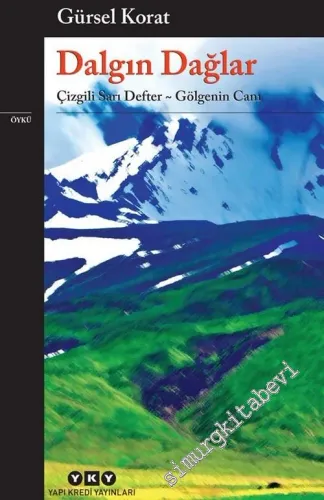 Dalgın Dağlar: Çizgili Sarı Defter / Gölgenin Canı -        2017