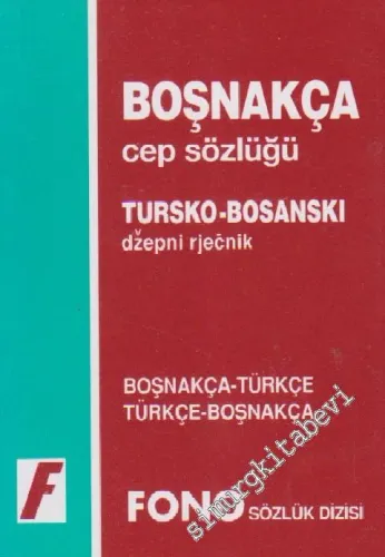 Boşnakça Cep Sözlüğü: Boşnakça - Türkçe, Türkçe - Boşnakça -