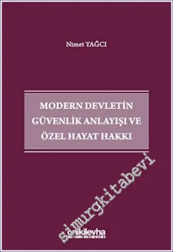 Modern Devletin Güvenlik Anlayışı ve Özel Hayat Hakkı -         2023