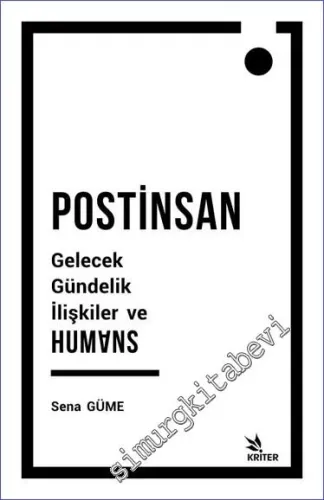 Postinsan : Gelecek Gündelik İlişkiler ve Humans -         2019