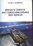Dünyada ve Türkiye'de Deniz Taşımacılığına Sağlanan Vergi Teşvikleri