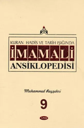 Kuran, Hadis ve Tarih Işığında İmam Ali Ansiklopedisi c.9