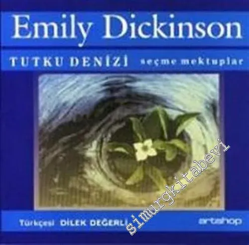 Tutku Denizi: Seçme Mektuplar -