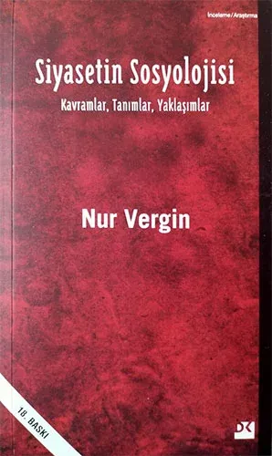 Siyasetin Sosyolojisi Kavramlar, Tanımlar, Yaklaşımlar