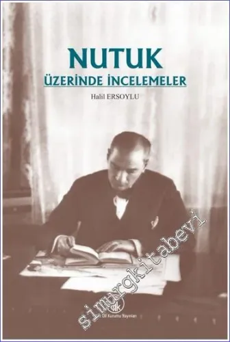 Nutuk Üzerinde İncelemeler -         2022
