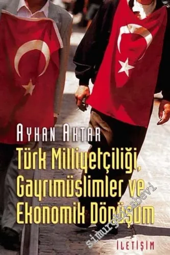 Türk Milliyetçiliği, Gayrimüslimler ve Ekonomik Dönüşüm -        2006