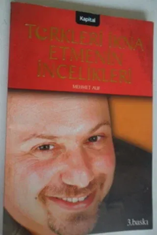 Türkleri İkna Etmenin incelikleri
