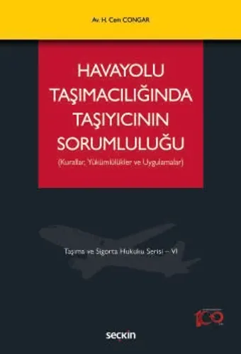 Havayolu Taşımacılığında Taşıyıcının Sorumluluğu