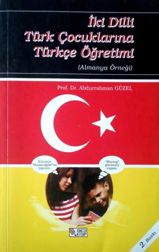 İki Dilli Türk Çocuklarına Türkçe Öğretimi; Almanya Öğreği