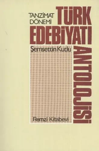 Tanzimat Dönemi Türk Edebiyatı Antolojisi