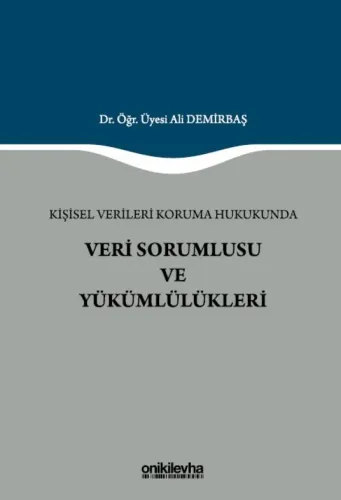 Veri Sorumlusu ve Yükümlülükleri